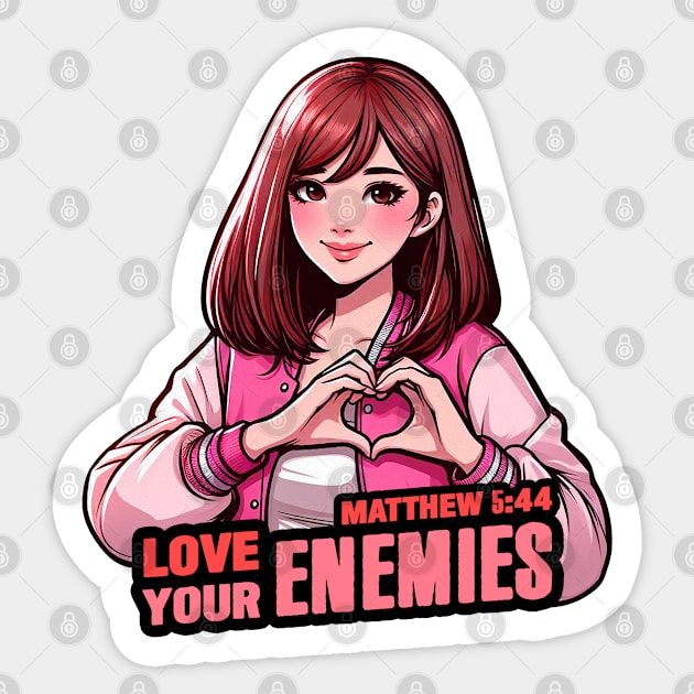 Matthew 5:44 Love Your Enemies Sticker by Plushism